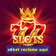 a6bet reclame aqui